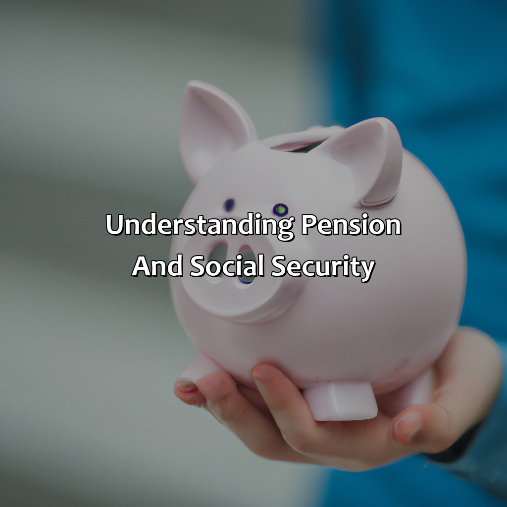 Understanding Pension and Social Security-how does my pension affect social security?, 