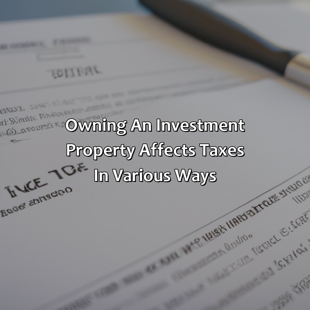 Owning an investment property affects taxes in various ways-how does owning an investment property affect taxes?, 