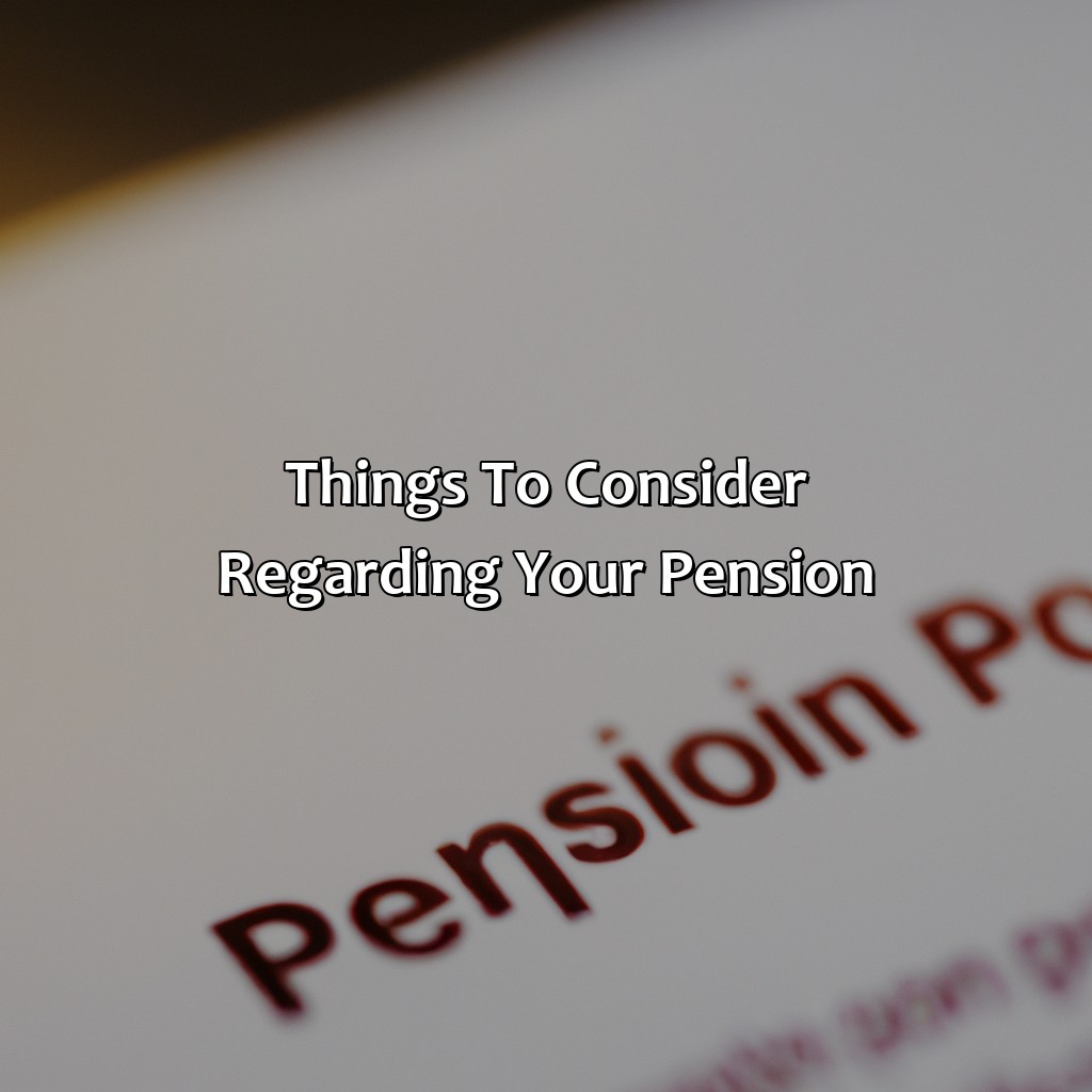 Things to Consider Regarding Your Pension-how does pension work if you quit?, 