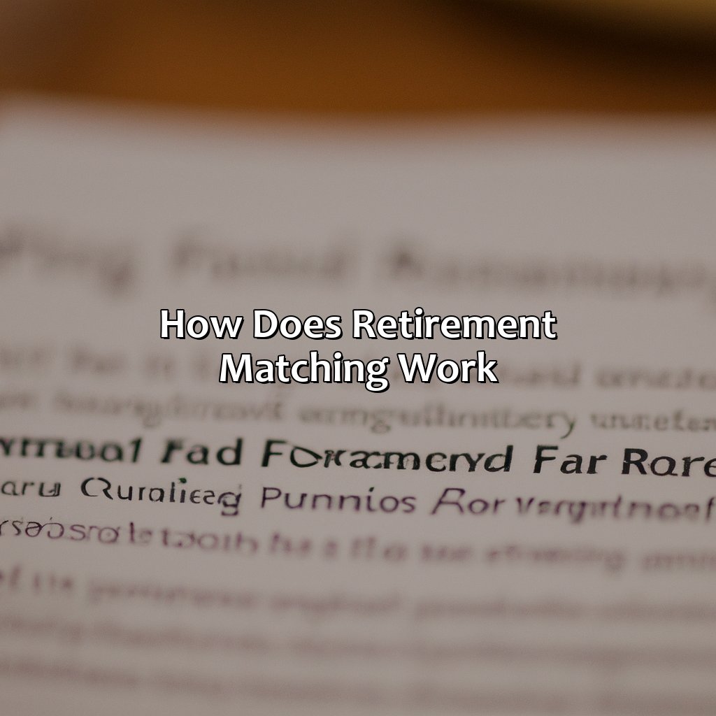 How Does Retirement Matching Work?