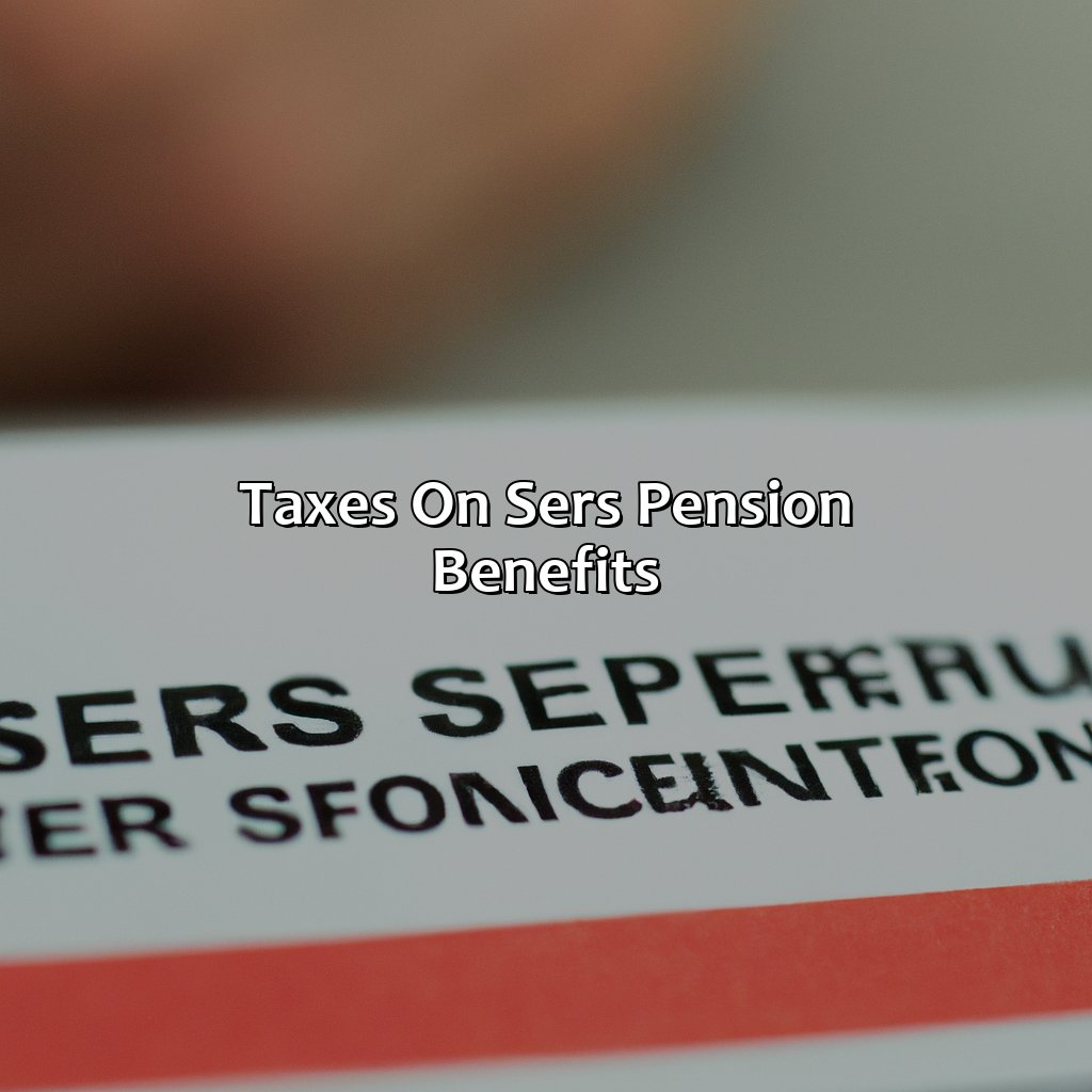 Taxes on SERS Pension Benefits-how does sers pension work?, 