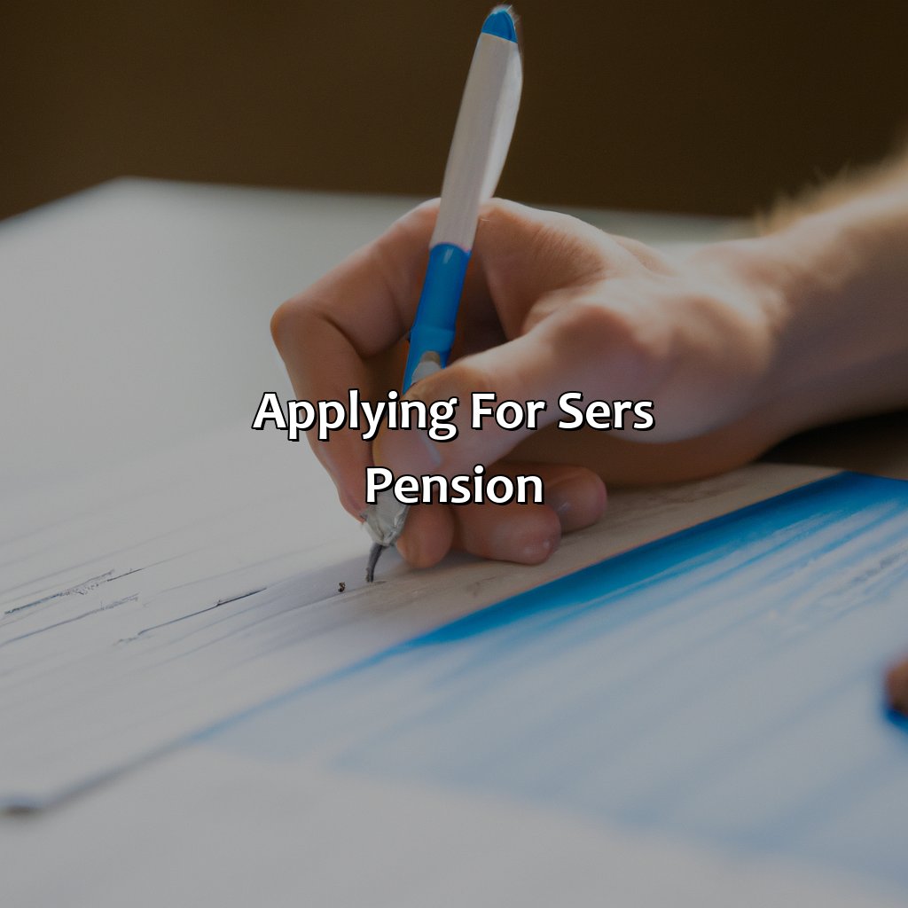 Applying for SERS Pension-how does sers pension work?, 