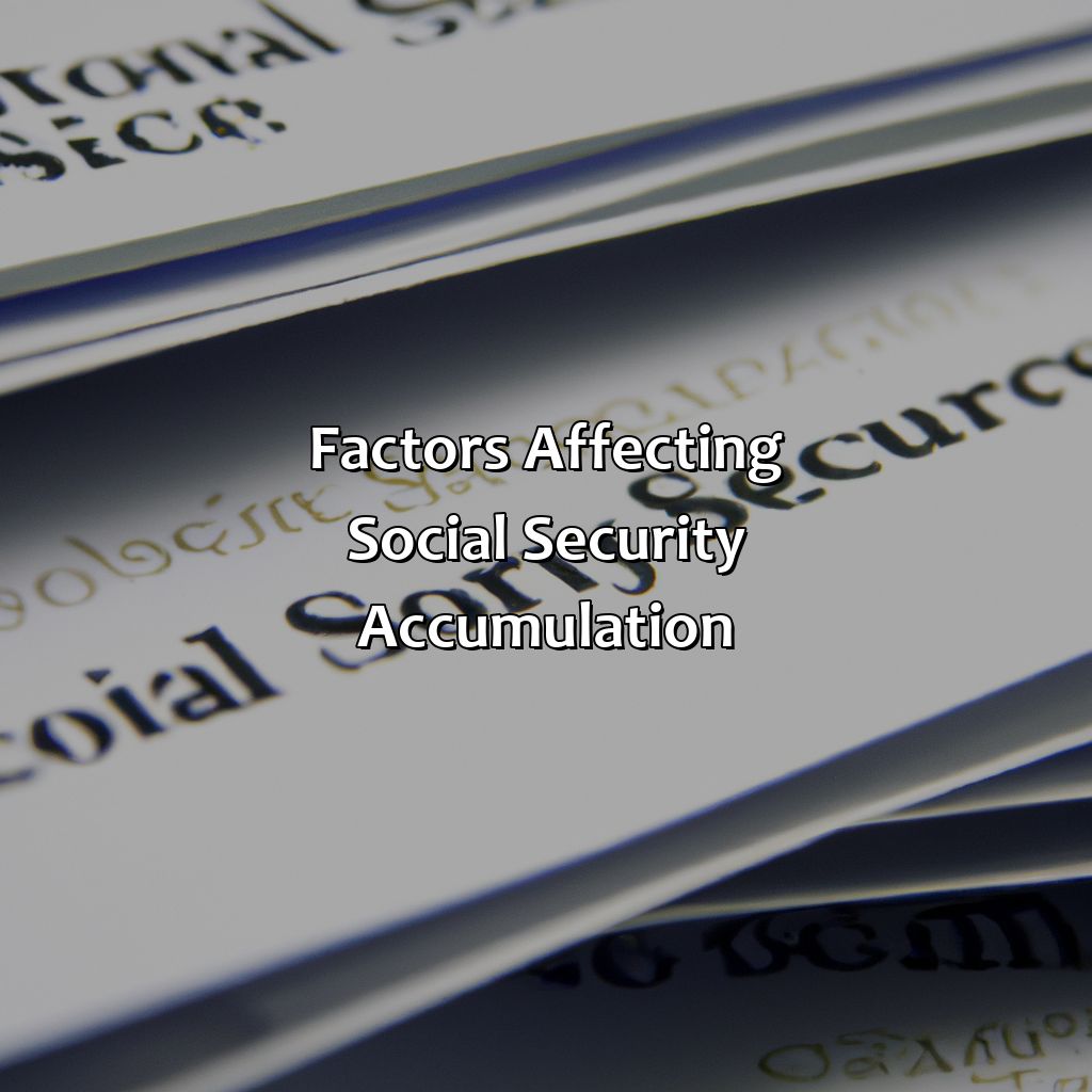 Factors Affecting Social Security Accumulation-how does social security accumulate?, 