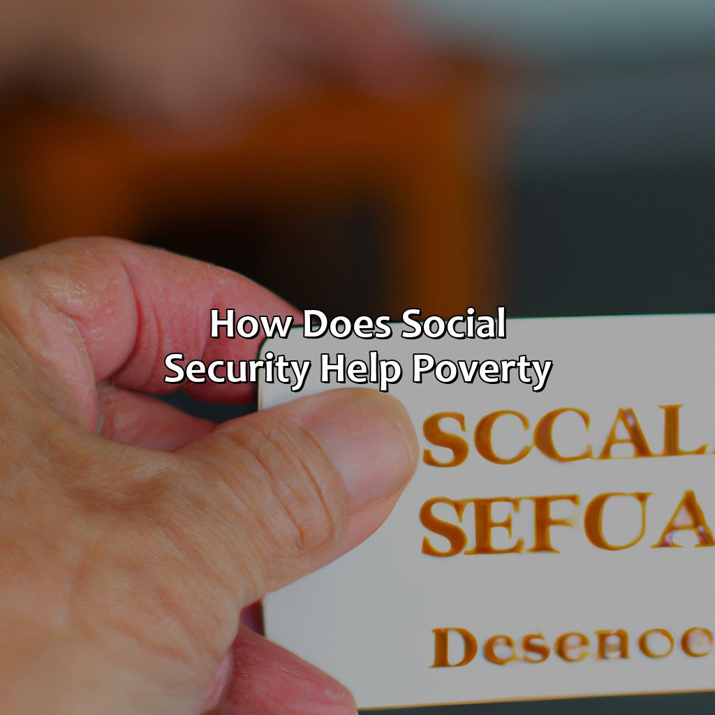 how does social security help poverty?,