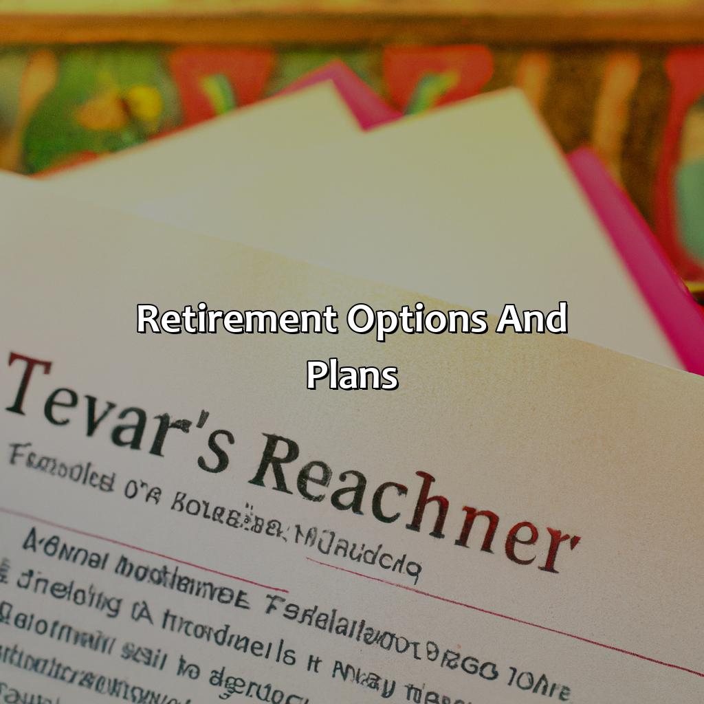 Retirement Options and Plans-how does texas teacher retirement work?, 