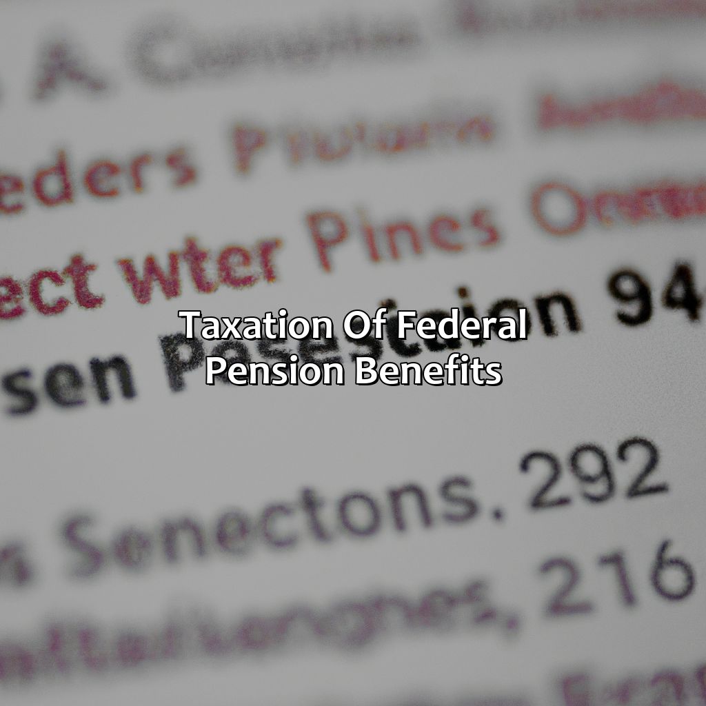 Taxation of Federal Pension Benefits-how does the federal pension work?, 