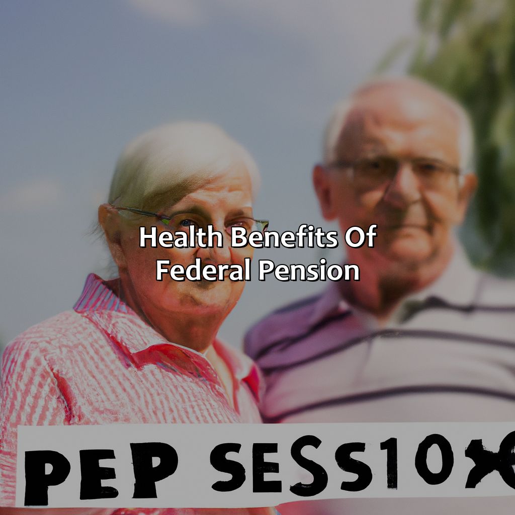 Health Benefits of Federal Pension-how does the federal pension work?, 