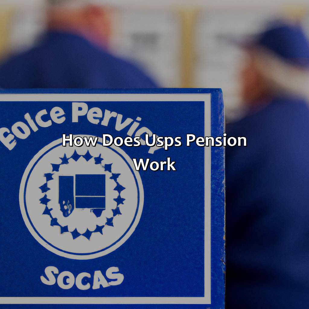 How Does Usps Pension Work?