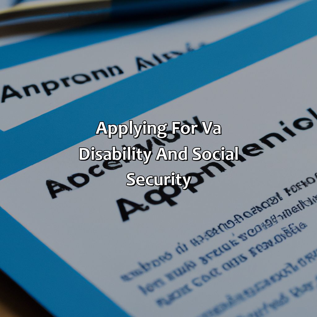 Applying for VA disability and social security-how does va disability affect social security?, 