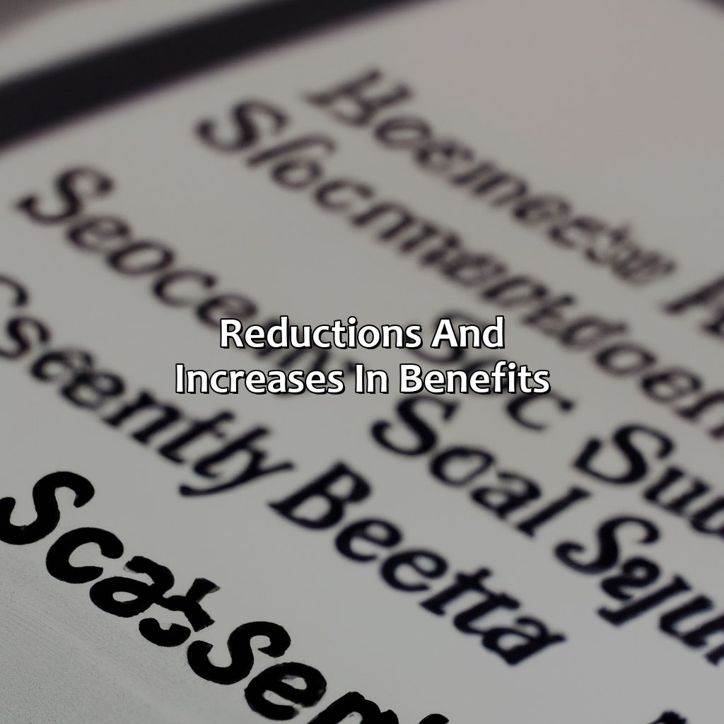 Reductions and Increases in Benefits-how far does social security go back to calculate benefits?, 