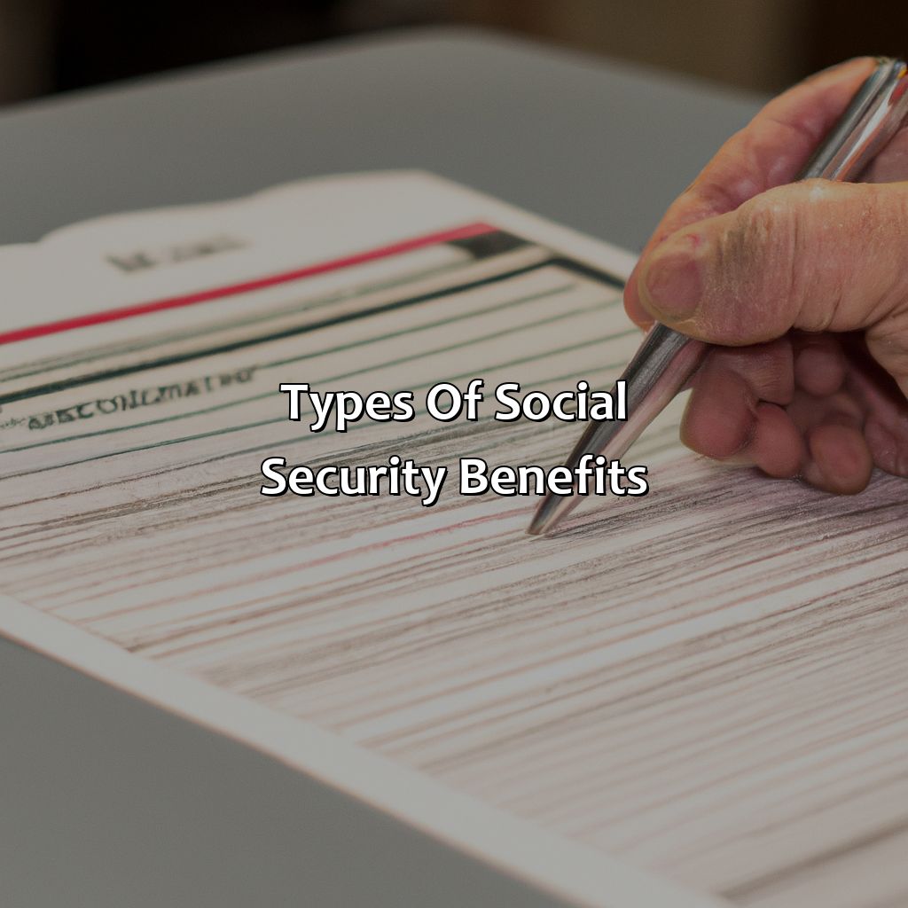 Types of Social Security Benefits-how file for social security benefits?, 