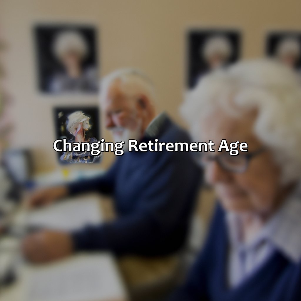 Changing retirement age-how has retirement changed over time?, 