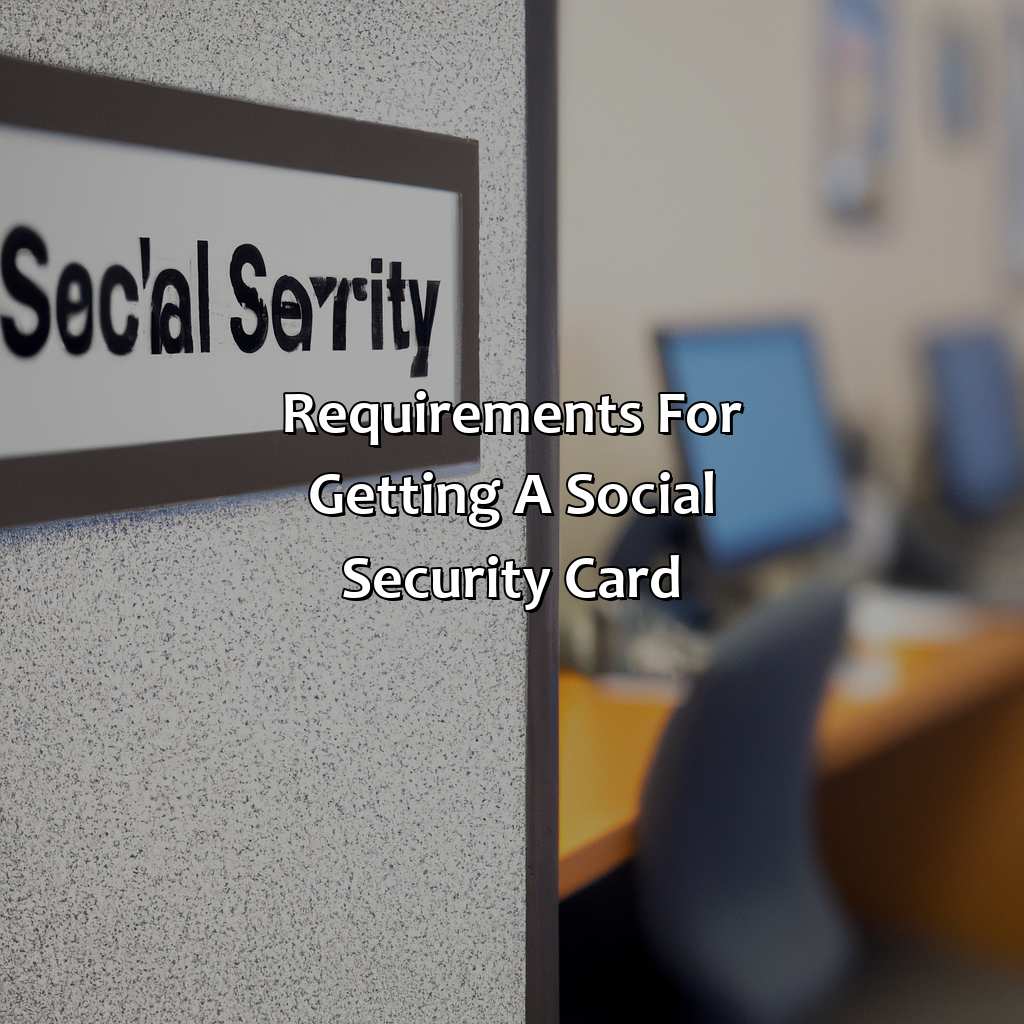 Requirements for Getting a Social Security Card-how i get my social security card?, 