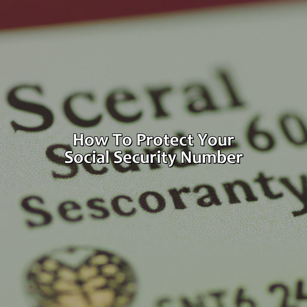 How to Protect Your Social Security Number-how i know my social security number?, 