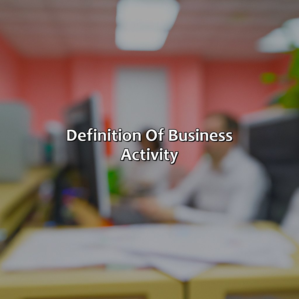 Definition of Business Activity-how is a business activity distinguished from an investment activity?, 