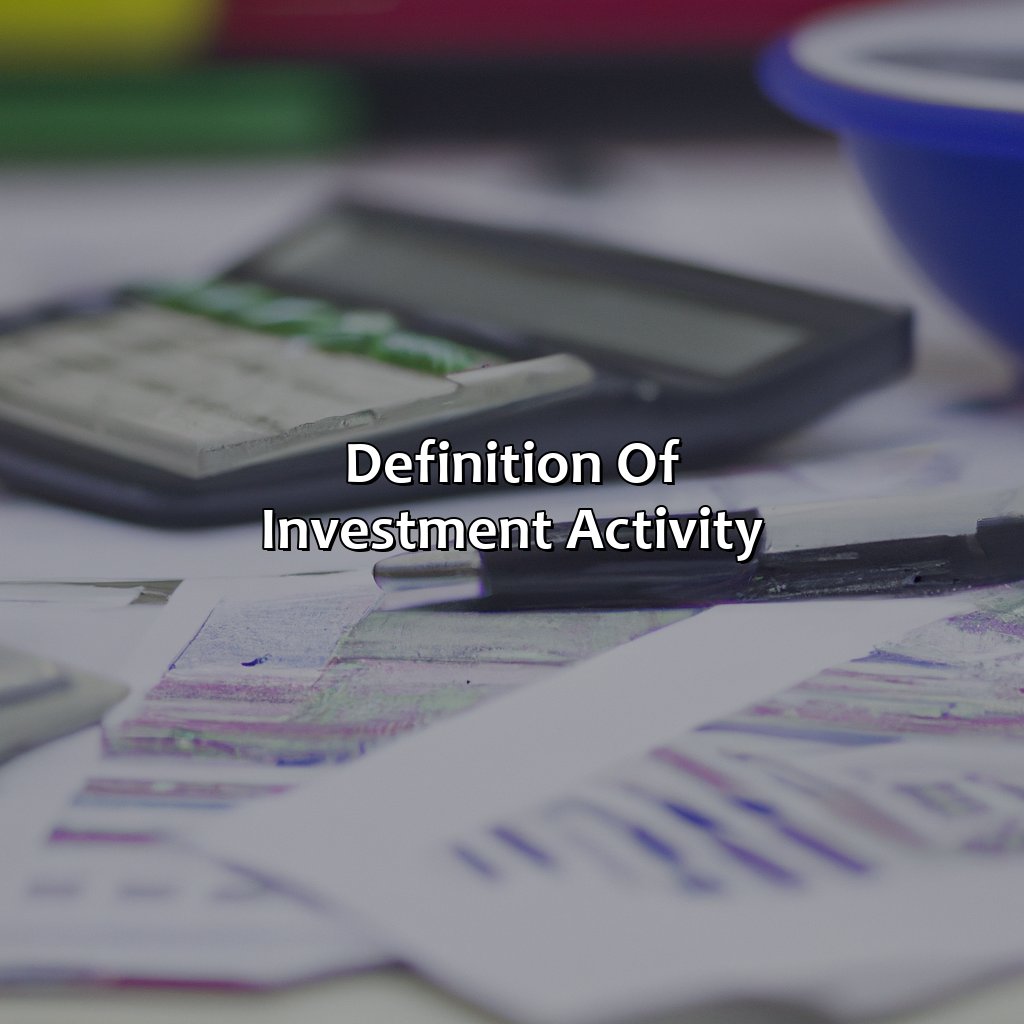 Definition of Investment Activity-how is a business activity distinguished from an investment activity?, 