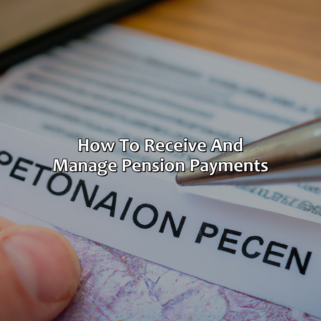 How to Receive and Manage Pension Payments-how is a pension paid out?, 