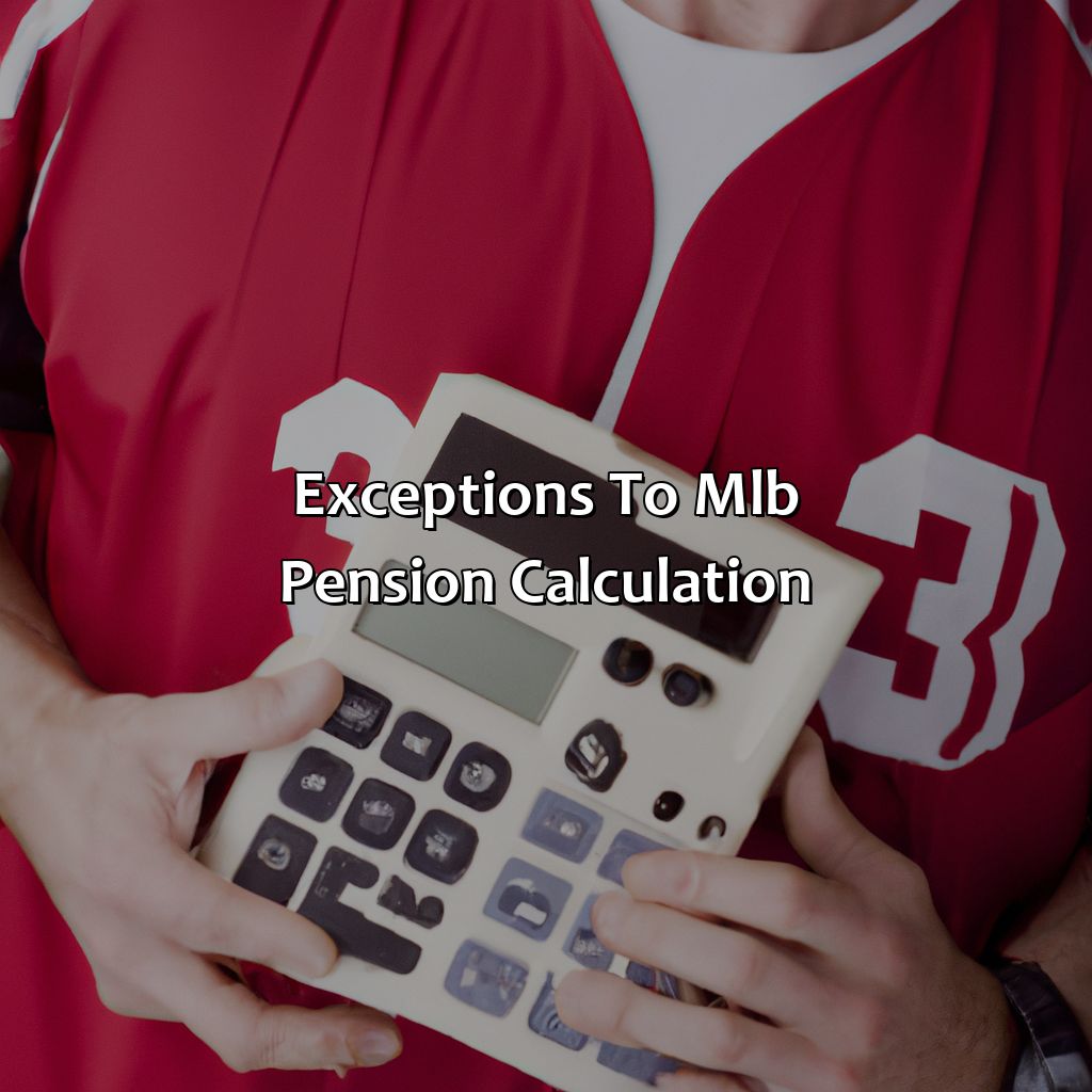 Exceptions to MLB Pension Calculation-how is mlb pension calculated?, 