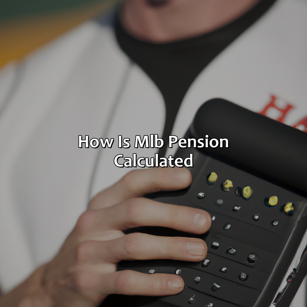 How Is Mlb Pension Calculated?