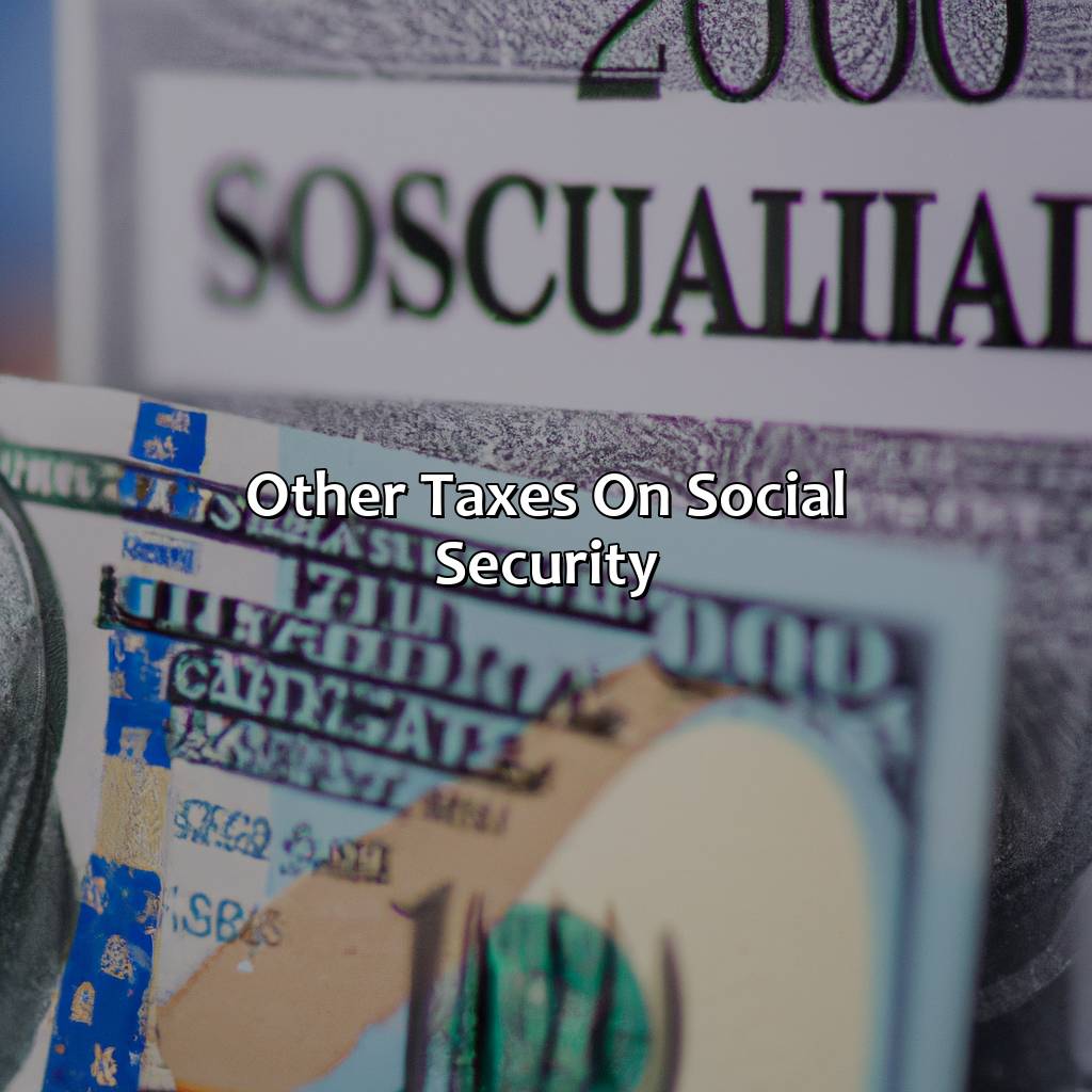 Other Taxes on Social Security-how is social security taxed?, 