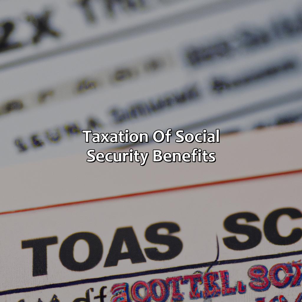 Taxation of Social Security Benefits-how is social security taxed?, 