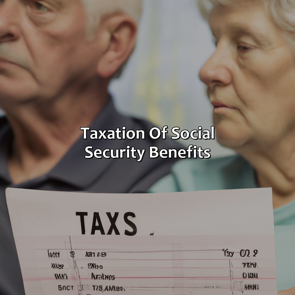 Taxation of Social Security Benefits-how is social security taxed after retirement?, 