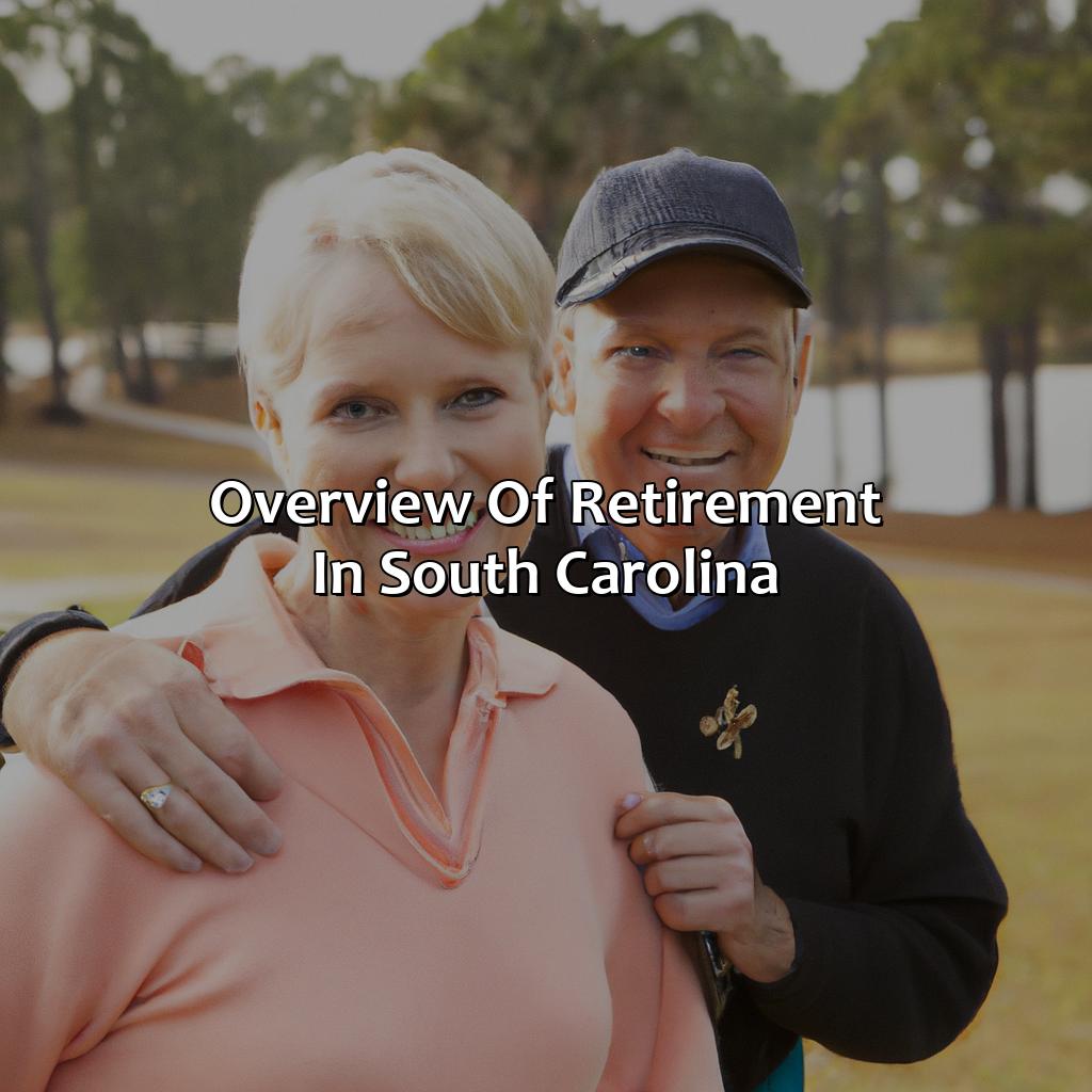 Overview of Retirement in South Carolina-how is south carolina for retirement?, 