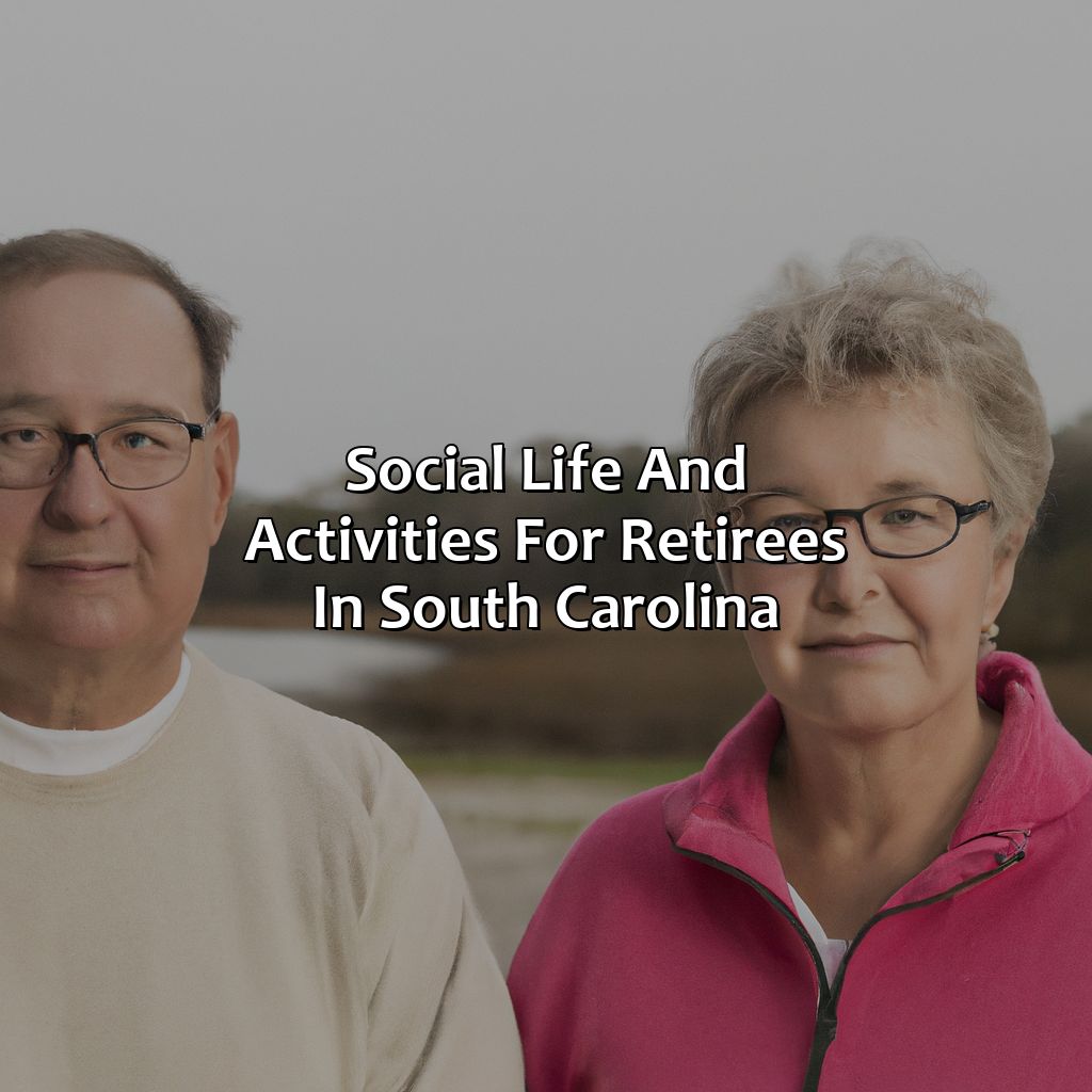 Social Life and Activities for Retirees in South Carolina-how is south carolina for retirement?, 