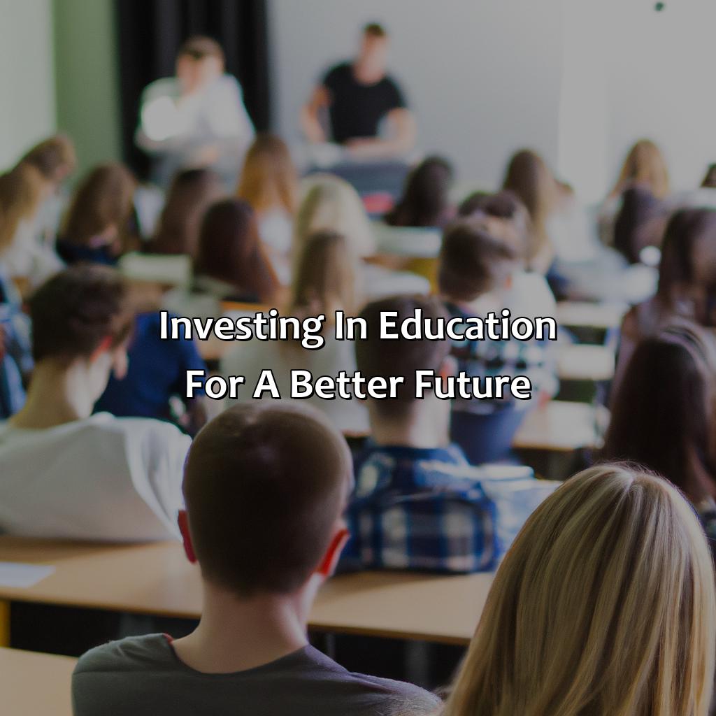 Investing in Education for a Better Future-how is your education an investment in society?, 