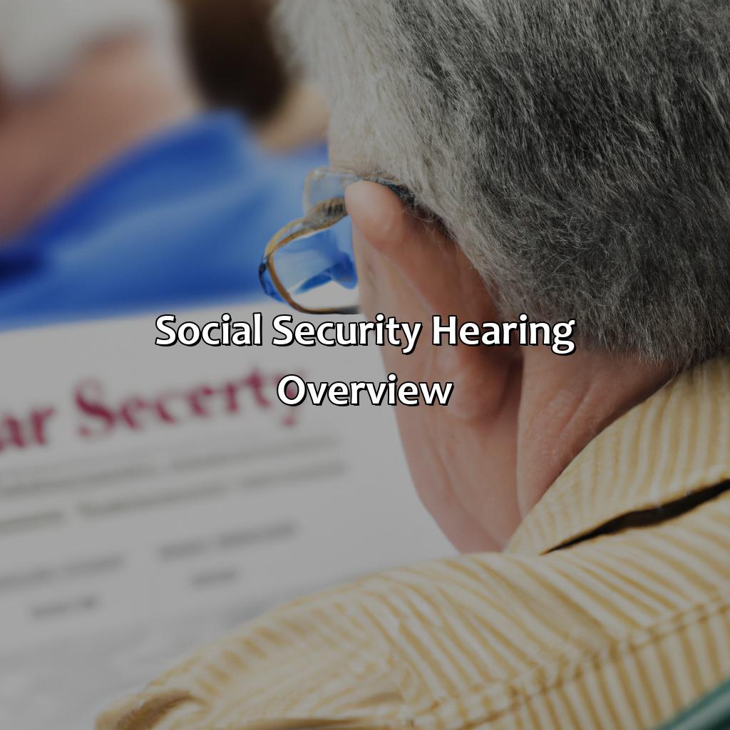 Social Security Hearing - Overview-how long after my social security hearing does it take to get a decision?, 