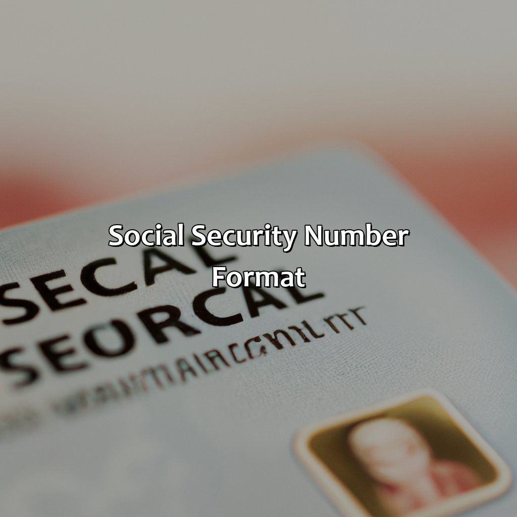 Social Security Number Format-how long are social security numbers?, 