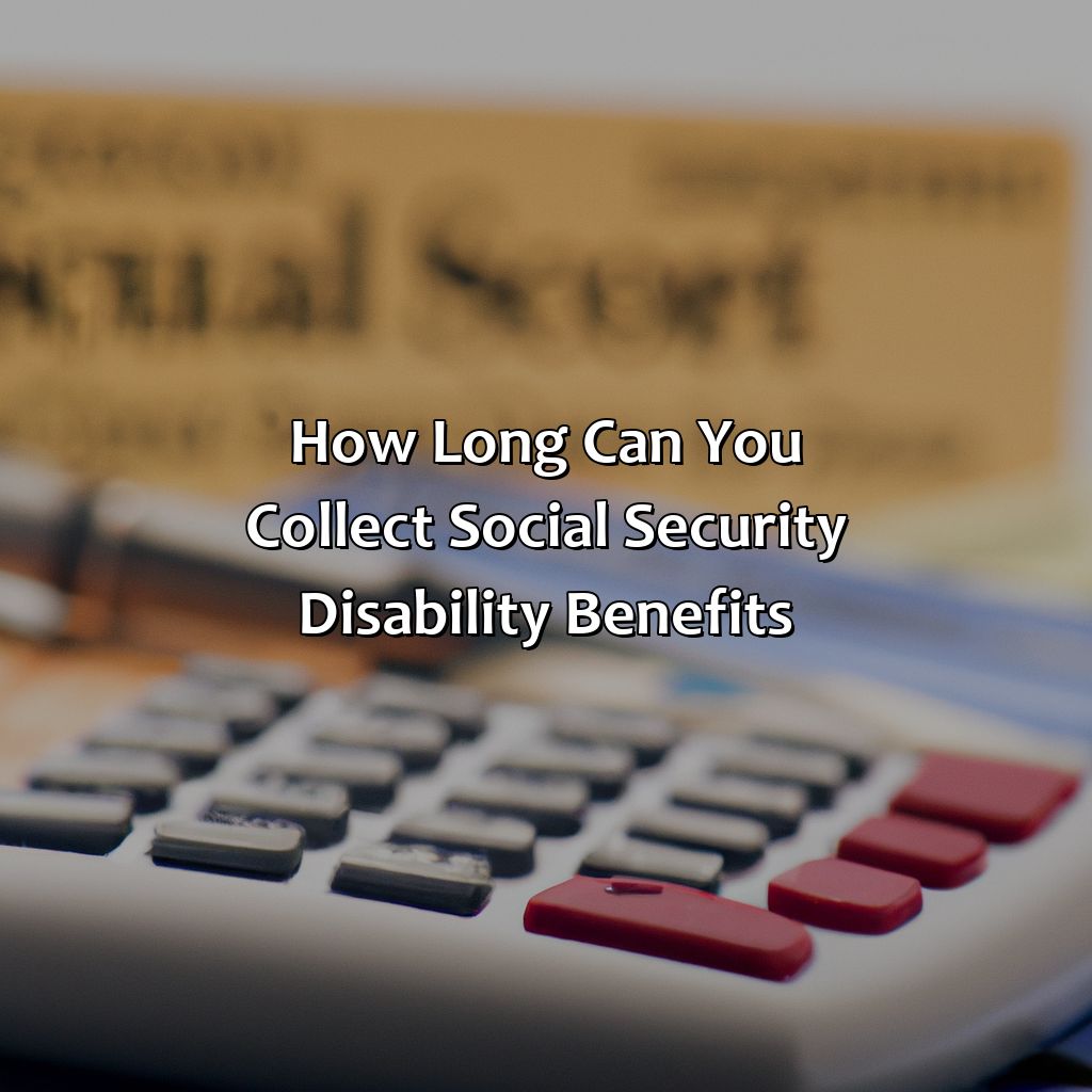 How Long Can You Collect Social Security Disability? Retire Gen Z