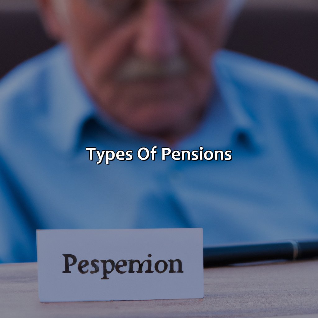 Types of Pensions-how long do you have to work for a company to get a pension?, 