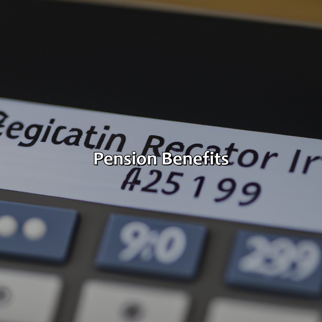 Pension Benefits-how long do you have to work for a company to get a pension?, 