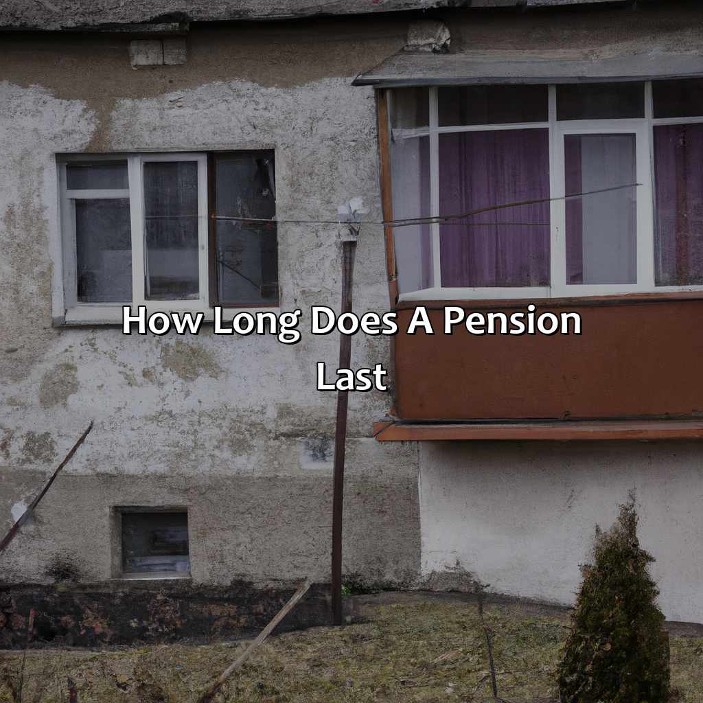 how-long-does-a-pension-last-retire-gen-z