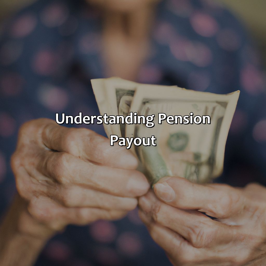 How Long Does It Take To Receive Pension Payout? Retire Gen Z