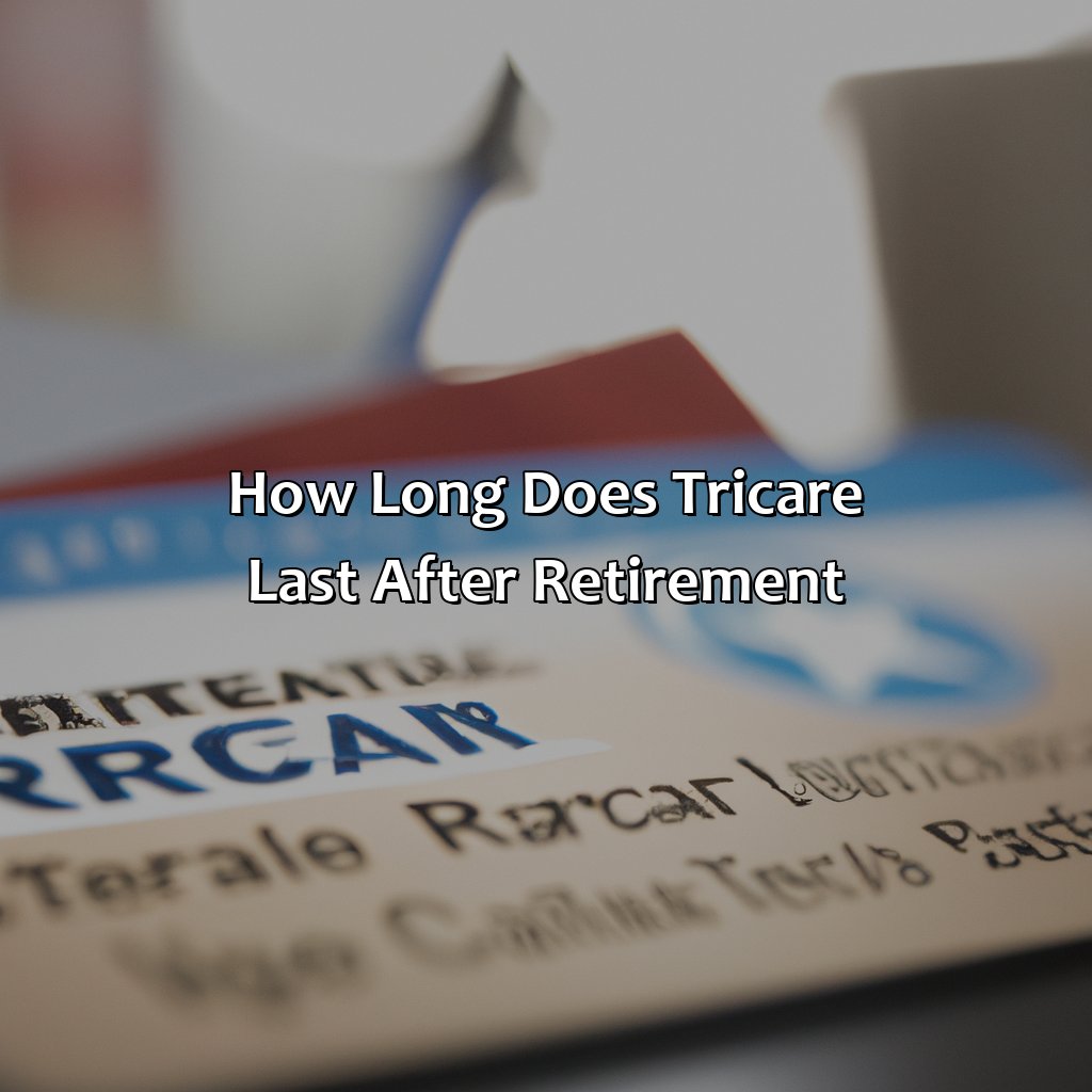 How long does Tricare last after retirement?-how long does tricare last after retirement?, 