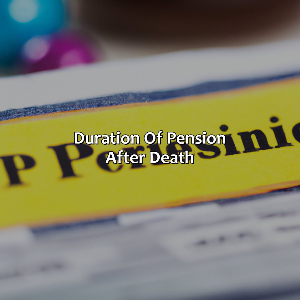 how-long-is-pension-paid-after-death-retire-gen-z