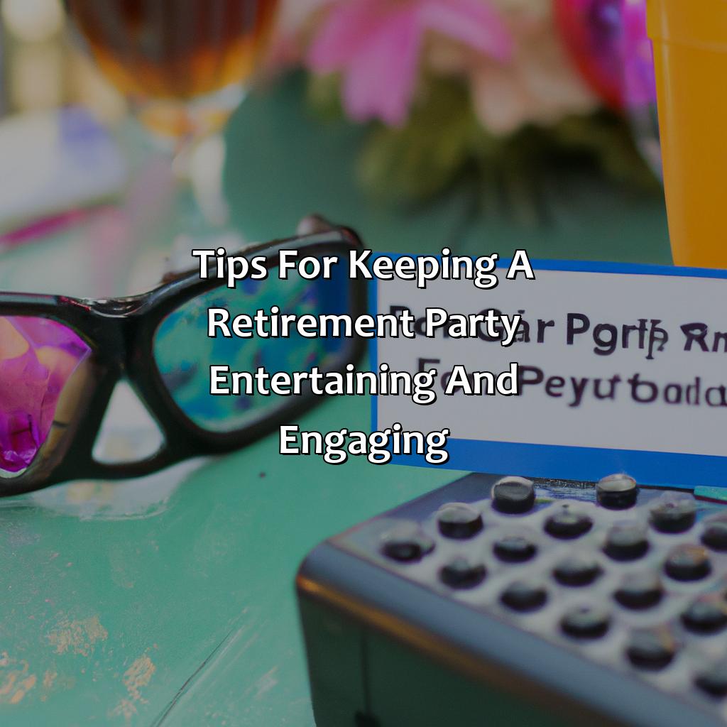 Tips for Keeping a Retirement Party Entertaining and Engaging-how long should a retirement party last?, 