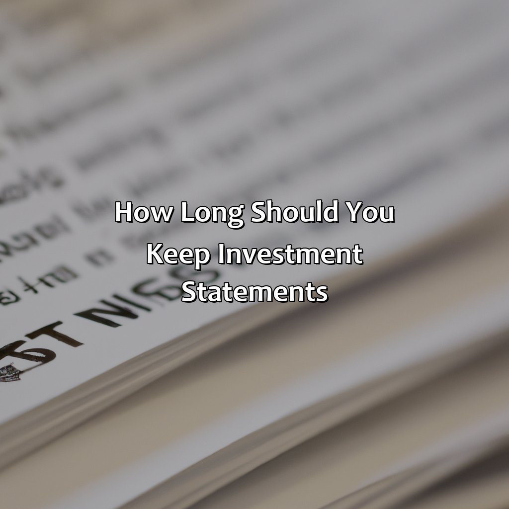 How Long Should You Keep Investment Statements?