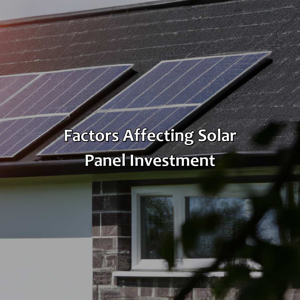 Factors affecting solar panel investment-how long to recoup solar panel investment?, 