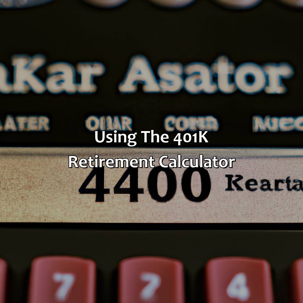 Using the 401k retirement calculator-how long will my 401k last in retirement calculator?, 