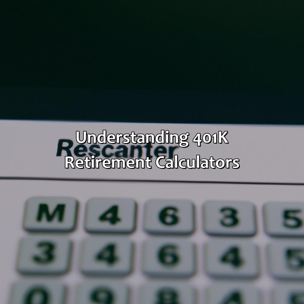 Understanding 401k retirement calculators-how long will my 401k last in retirement calculator?, 