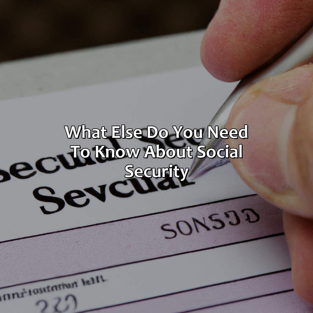 What Else Do You Need to Know About Social Security?-how long will my money last with social security?, 