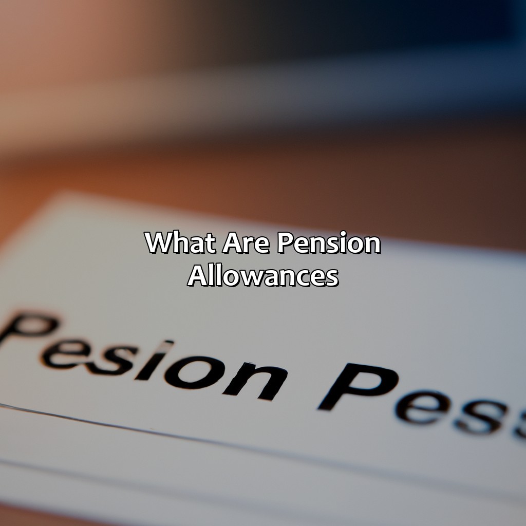 What are pension allowances?-how many allowances should i claim on my pension?, 