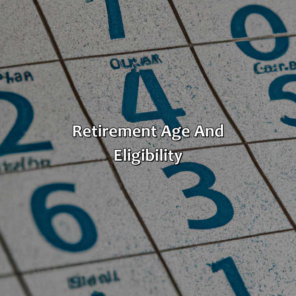 Retirement age and eligibility-how many days until retirement?, 