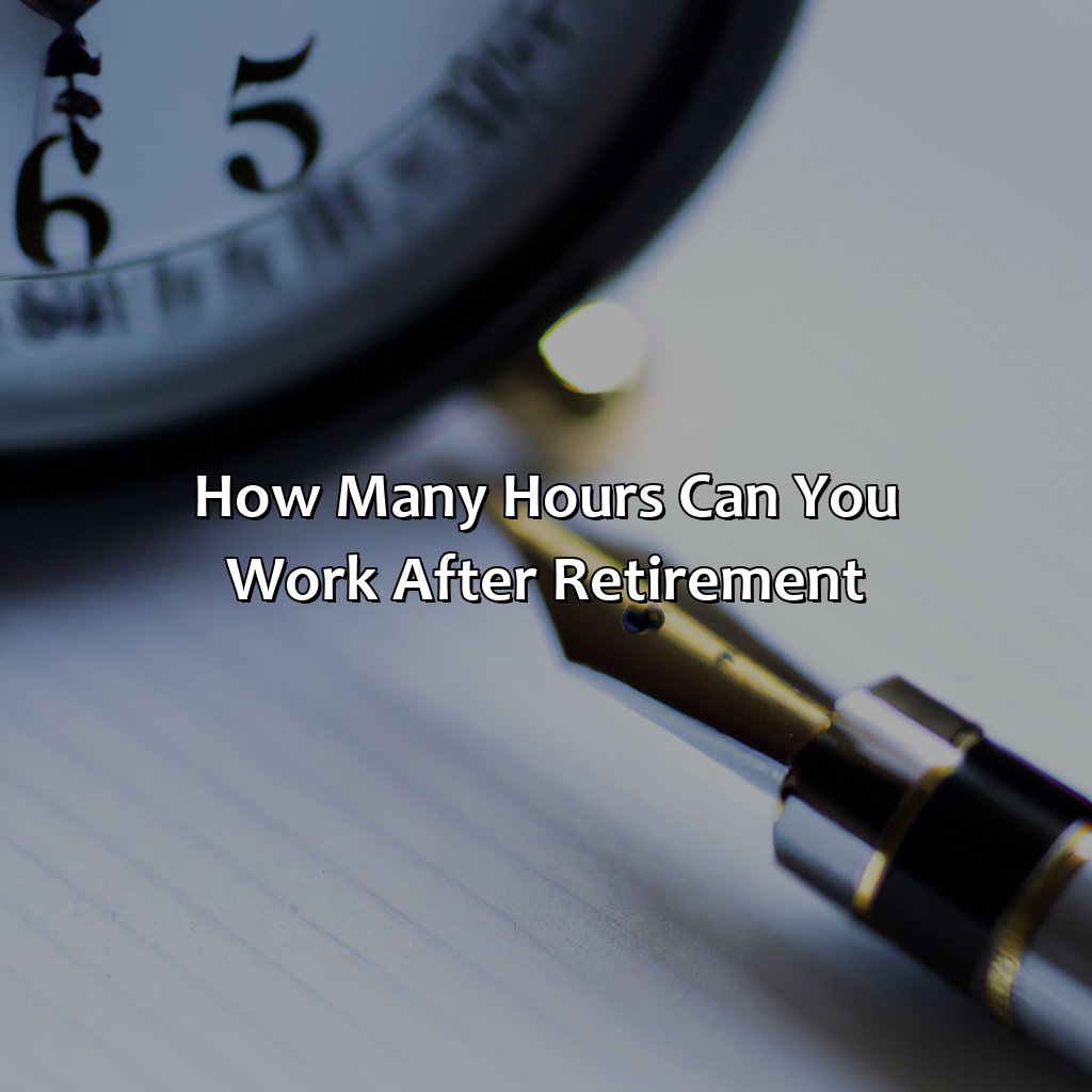 How many hours can you work after retirement?-how many hours can you work after retirement?, 