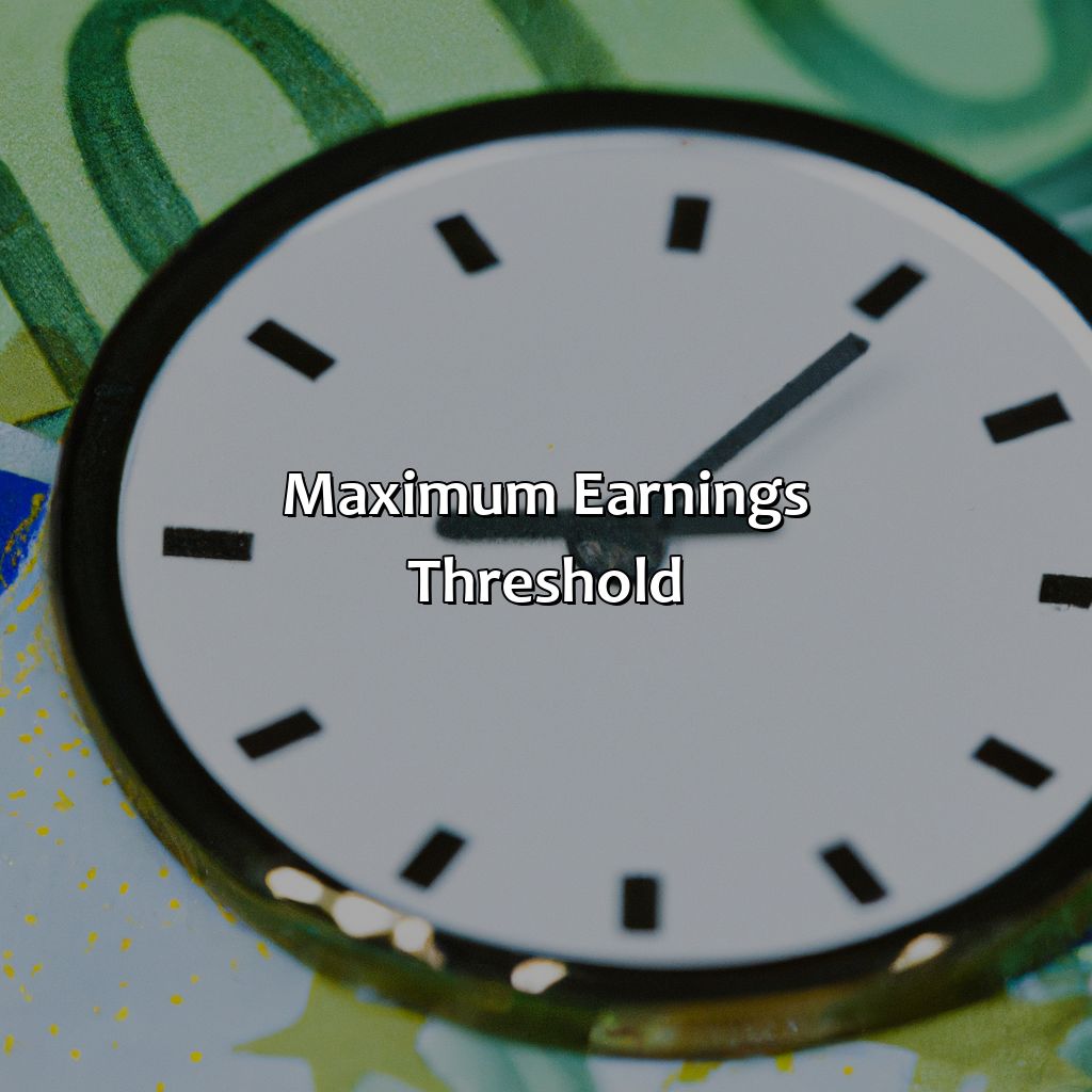 Maximum Earnings Threshold-how many hours can you work when you