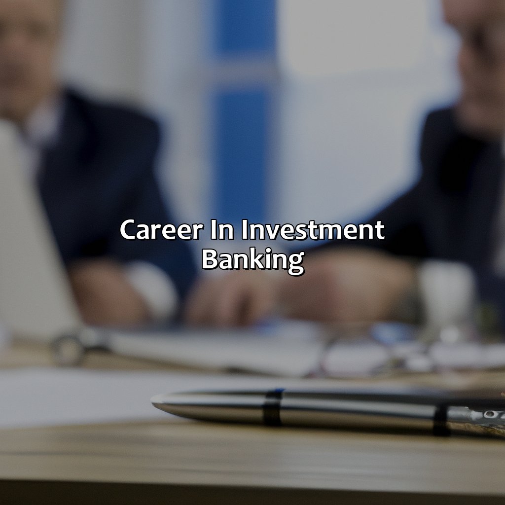 Career in Investment Banking-how many investment bankers are there?, 