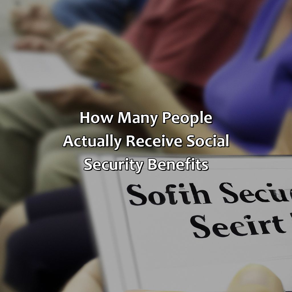 How many people actually receive social security benefits?-how many people are on social security?, 